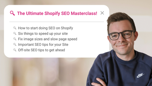 Shopify SEO Masterclass: Your 2025 Guide To Doing SEO